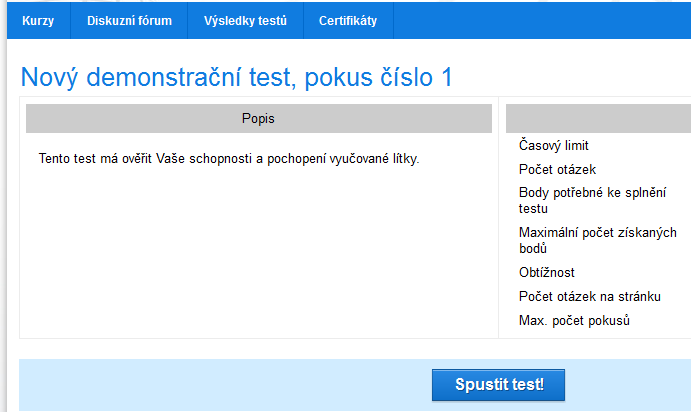 3.3 NASTAVENÍ VLASTNOSTÍ TESTU Každý test má 3 záložky. Zásobník otázek (viz předchozí kapitola), popis testu a zpětná vazba.