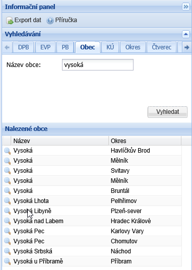 4.5.4 Obec Zadejte název obce a stiskněte tlačítko Vyhledat. V infopanelu se zobrazí jeden či více záznamů, odpovídající zadanému parametru.