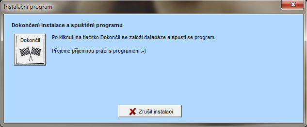 Instalace programu Instalaci provedete spuštěním souboru SETUP.EXE Zobrazí se následující okno v kterém lze nastavit název budoucí složky programu.