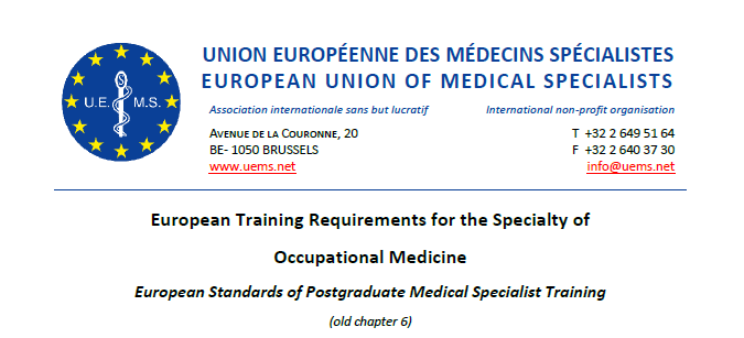 TRAINING REQUIREMENTS FOR THE SPECIALITY OF OCCUPATIONAL MEDICINE A. THEORETICAL KNOWLEDGE B. PRACTICAL AND CLINICAL SKILLS 1. Framework for practice. 2. Clinical practice. 3.