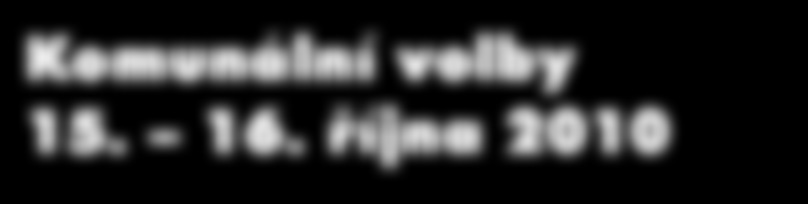 Komunální volby 15. 16. října 2010 Kompletní volební program ČSSD najdete na Co uděláme pro Prahu 8 V nejproblematičtějších oblastech městské části (např.