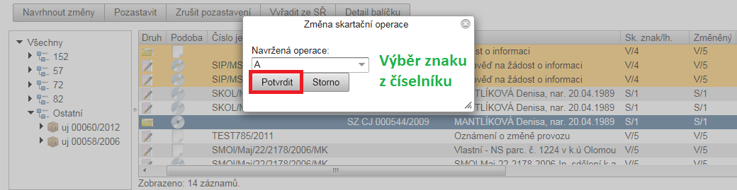 obr. 65. Vrácení balíčku do skartačního řízení Poznámka: Zrušení pozastavení je opět moţné provést pomocí volby pravého tlačítka myši nad označeným objektem. 6.1.2.4.