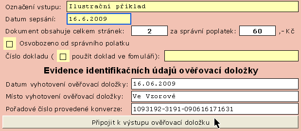 Vytištěný dokument zkontrolujeme, zda je obsahově totožný se vstupem pro konverzi (výchozí elektronickou podobou dokumentu). 6.4.