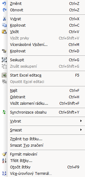 Menu Upravit Změnit Vrátí vždy poslední krok úpravy. Obnovit Znovu obnoví vrácené kroky. Obnovení se vztahuje pouze na základní funkce a nelze jej znovu vrátit.