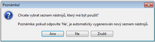 Záložky programu 23 Klikněte na Ano pro nahrazení stávajícího seznamu nástrojů novým. Klikněte na Ne pro přerušení operace.