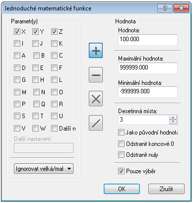 Záložky programu 47 Jednoduché matematické funkce Provádí jednoduché matematické funkce na vybraných parametrech NC souboru. Parametr(y) Dialog Jednoduché matematické funkce.