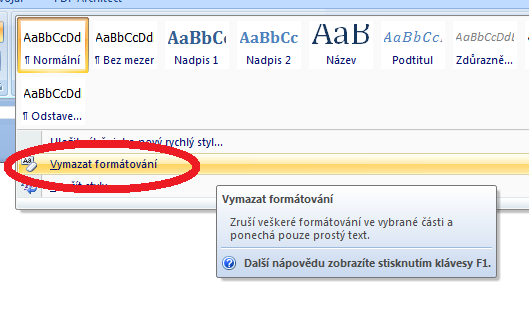 Pokročilé použití MS Word při tvorbě elektronických výukových materiálů 47 Jakmile máme žádanou oblast vybranou, můžeme přistoupit k vlastnímu použití Stylu.