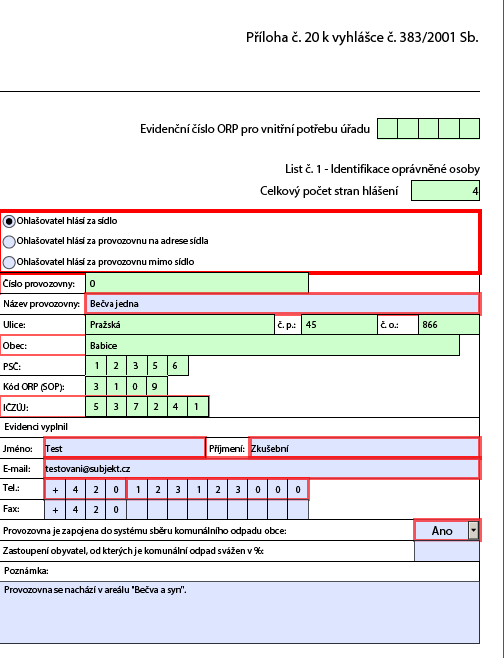 3.2 Pravá část Listu č. 1 informace o provozovně Ohlašovatel hlásí za (vyberte zaškrtnutím) viz 7.