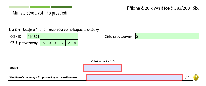 V případě Ne vyberte z kombinovaného pole Označení skupiny skládky. Dále vyplňte Volnou kapacitu (m 3 ), tj.