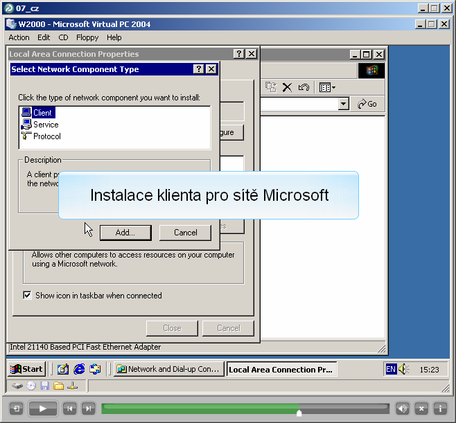 Obr. 16.24 Instalace klienta sítě Microsoft 16.9 Instalace DHCP serveru Budete umět: Nainstalovat DHCP server ve Windows 2000 server. Vytvořit v DHCP serveru pravidlo pro přidělování adres.