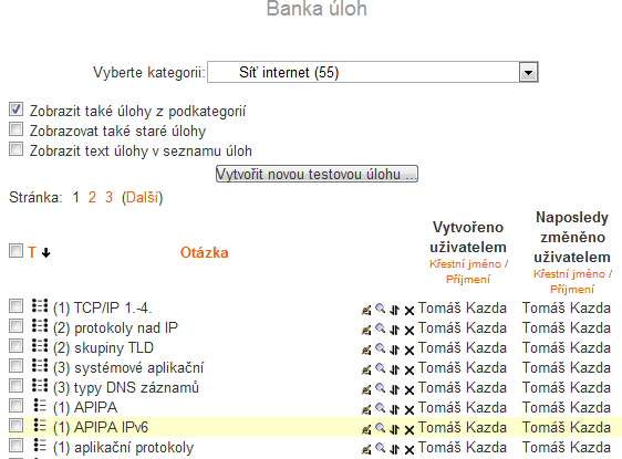 následně jsou zařazeny do kolekce náhodně vybíraných úloh v testech kontrolních a hodnocených (závěrečných). Obr.