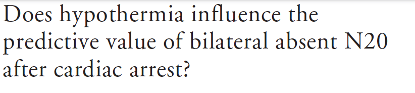 SSEP u 112 nemocných ze 185 po KPR a hypotermii 36 pacientů s absencí