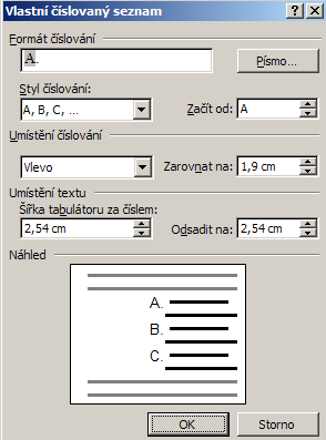 Obrázek 62 Okno Formát Odrážky a číslování, záložka Číslování Vyberete si příslušný typ číslování a to tak, že klepnete na daný typ číslování levým tlačítkem myši.