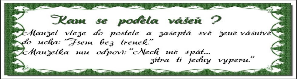 Sedí dva smutní správci v serverové místnosti. " Co se stalo? " ptá se šéf. Univerzita Palackého hledá absolventku Prosba o vyhledání naší absolventky (MUDr. Zlata Sekaninová) Dobrý den!