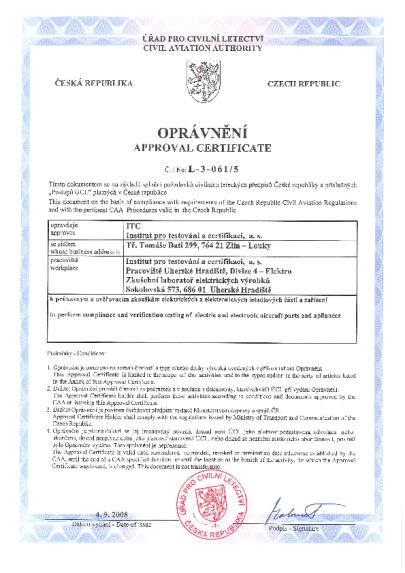 Organizace schválená ke zkouškám vojenské letecké techniky v rozsahu posuzování a ověřování shody vlastnosti výrobků vojenské letecké techniky s požadavky stanovenými technickými normami - Osvědčení