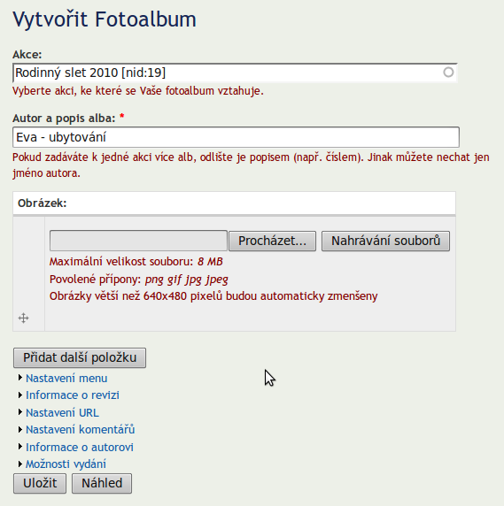 Použité suroviny (typy obsahu): Všimněte si, že Fotoalbum má CCK pole typu Node reference, které odkazuje na Akci.