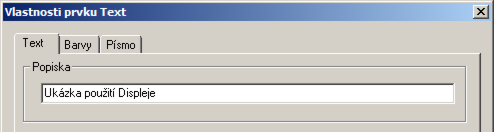Popis Neaktivní prvek sloužící pouze k umístění textového popisu do plochy vizualizace.