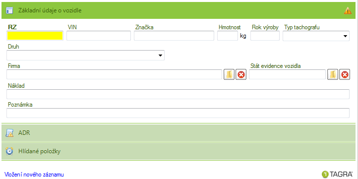 Vložení NOVÉHO VOZIDLA (jen pro analogový tachograf) RZ Povinné Zde vypište registrační značku vozidla. VIN Zde vložte VIN kód vozidla. Značka Zde vložte značku vozidla.