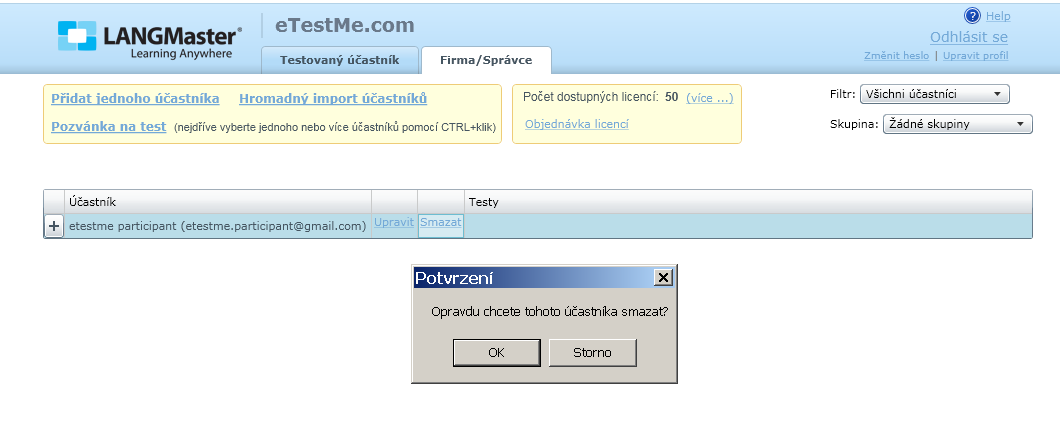 nebo účastníka testování ze seznamu smazat. Aby nedošlo k nechtěnému vymazání, systém se vás pro jistotu ještě jednou zeptá.