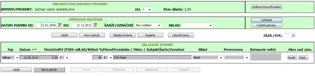 3. Podobně jako u výroby krmiv vyplním vlastní sklad v případě, že jich mám v rámci podniku pro dané krmivo více, aby bylo použití krmiva dohledatelné. 4. Nepovinně zadám šarži nakoupeného krmiva. 5.