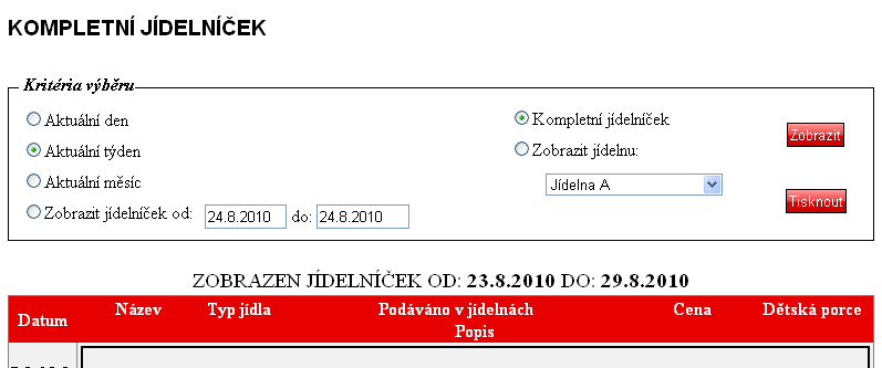 PROHLÍŽENÍ JÍDELNÍČKU Základní funkcí, která je přístupná i bez přihlášení, je prohlížení jídelníčku.