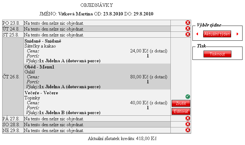 šipkou vpravo (následující týden). Zpět na aktuální týden se dostanete stisknutím tlačítka Aktuální týden. Zobrazená data pak můžete vytisknout stisknutím tlačítka Tisknout.