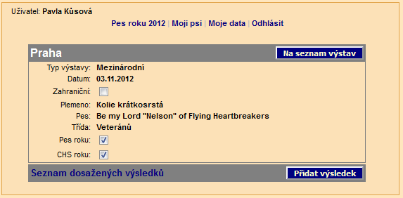 roku. Ve výsledné statistice se ale výsledky za chovatelské stanice nezobrazí, dokud se chovatel nezaregistruje a i u něj se budou započítávat pouze výstavy v době jeho členství v Klubu v daném roce,