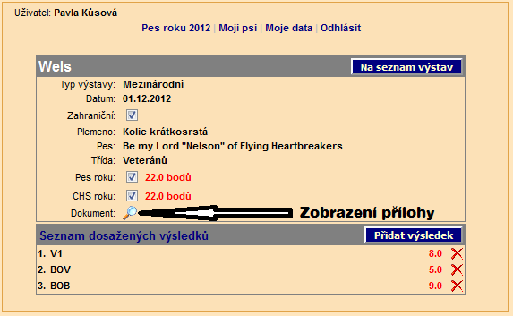 Obr 34: Upravovaná výstava (tedy ta, kam jsme vkládali přílohu) je zvýrazněna žlutě (v tomto případě tedy Wels dne 1. 12. 2012) a ikonka pro přiložení se změnila na.