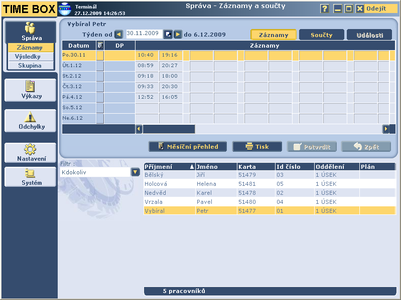 IX. TIMEBOX DENNÍ POUŢÍVÁNÍ IX.1. Pochopení logiky obrazovek Time Box pouţívá intuitivní Internetový typ zobrazení. MENU Představuje 5 voleb pro start všech funkcí programu: 1.