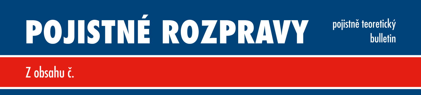 32 Úvodník Do úvodníku časopisu Pojistné rozpravy určitě patří zamyšlení nad novými legislativními výzvami. Je však trochu problém se slovem nové.