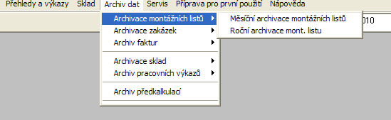 Archivace dat Vždy na začátku nového měsíce nebo roku, po provedení uzávěrky