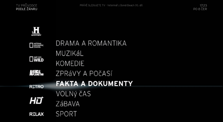 TV PRŮVODCE Zobrazuje přehled aktuálně vysílaných pořadů nebo pořadů, které budou vysílány v budoucnosti až 8 dnů dopředu.