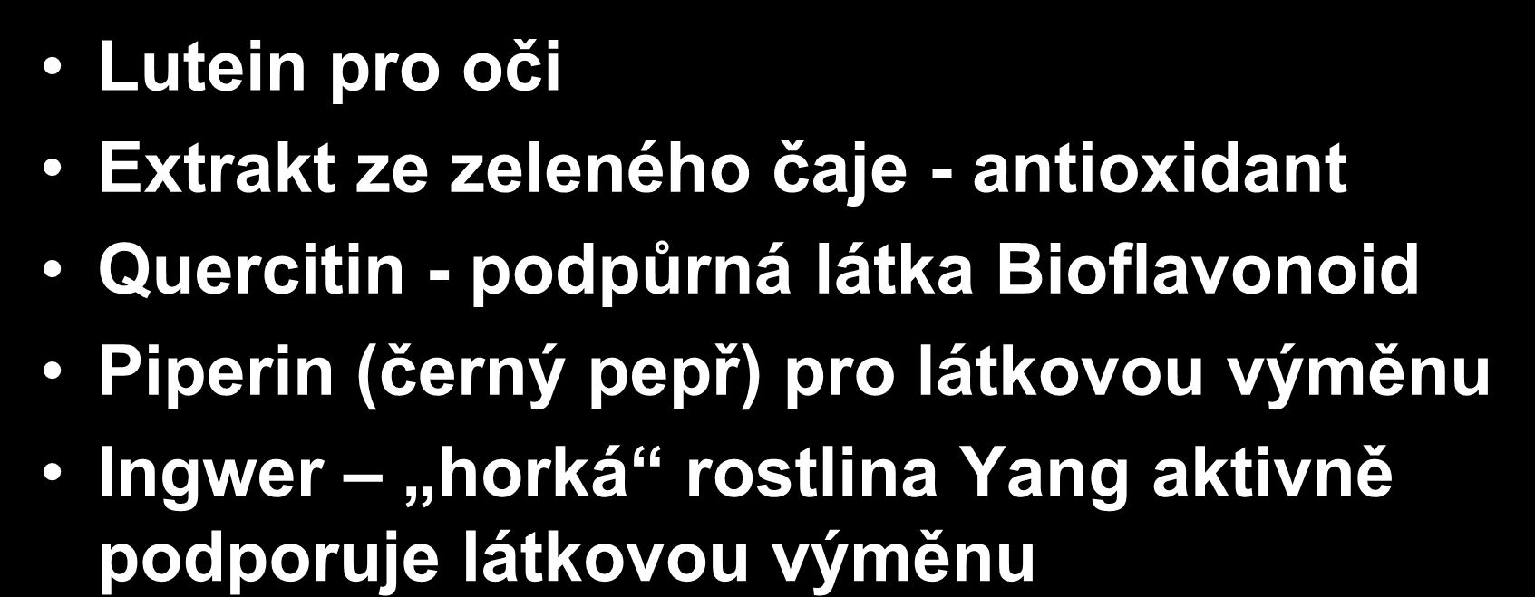 Další látky obsažené v Core Health Packs Lutein pro oči Extrakt ze zeleného čaje - antioxidant Quercitin - podpůrná