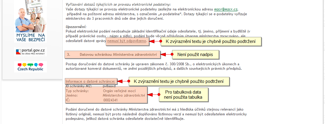 34 KAPITOLA 4. VÝSLEDKY TESTOVÁNÍ P ÍSTUPNOSTI BEZ UšIVATEL Obrázek 4.5: Stránky MZƒR - Ilustrace problému s itelností a nadpisy.