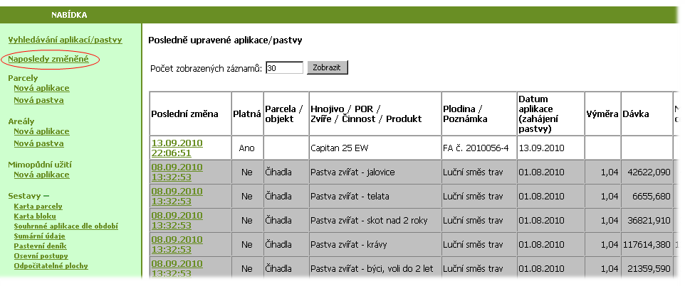 b) Prokliknutím řádku se znovu dostávám na zadávací formulář, kde mohu měnit údaje po kliku na tlačítko Změna údajů. Vymazanou aplikaci mohu obnovit tlačítkem Obnovit vymazanou aplikaci.