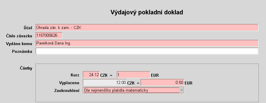 Úhrada cizoměnného závazku v CZK pokladně Vytvoření pokladního dokladu v CZK pokladně znovu je dotažen závazek, částka už je jen 0,25 EUR, vybere