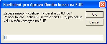 Jsou-li koeficienty správně zadány, pak stačí v kurzovním lístku jen opravit základní hodnoty a provést jejich potvrzení. Program umožňuje zadávání hodnot na 2 nebo 3 desetinná místa.