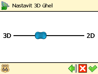 Nastavit 3D úhel ❶ V nabídce Hlavní menu zvolte Nastavení mapy. ❷ Zvolte Nastavit 3D úhel. ❸ Klikněte na posuvník a podržte ho. Pro zvětšení úhlu pohledu jím pohněte doleva (3D).