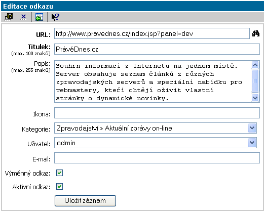 WebNews publikační systém Strana 32 Editace odkazu URL Titulek Popis Ikona Kategorie Odkaz na server nebo stránku. Titulek odkazu zobrazovaný v katalogu.