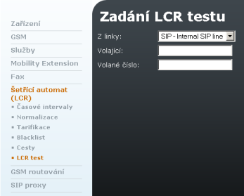 LCR test Popis libovolný text, který dokumentuje význam cesty. Položka LCR Test v nabídce Šetřící automat (LCR) slouží k otestování změn v nastavení šetřícího automatu.