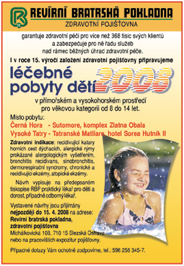 10 Inzerce 10. dubna 2008 A.S. ALFA Nyní cena 199.900 Kč Bohumínská 50, pod Bazaly, Slezská Ostrava, tel.: 596 113 223, otevřeno denně do 17.30 hod., so 9.00 12.00 hod.