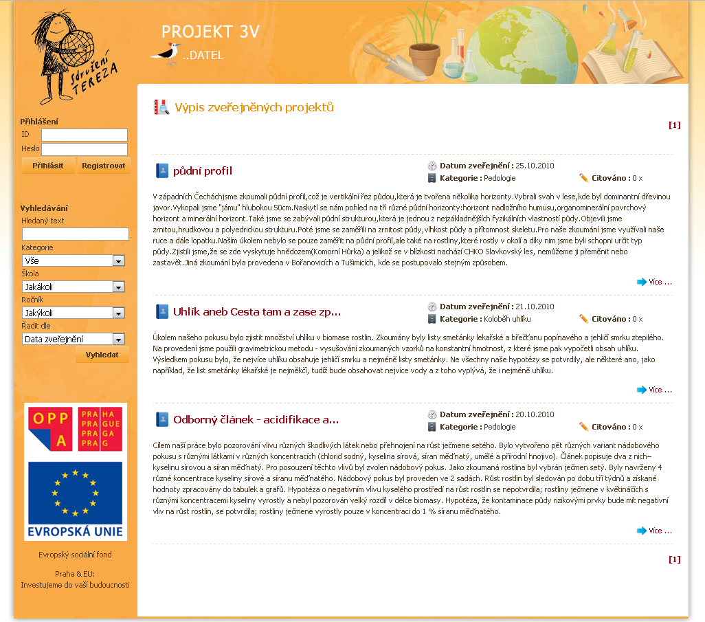 Online database of results Database of published results Publicly accessible Source of information and inspiration For other students