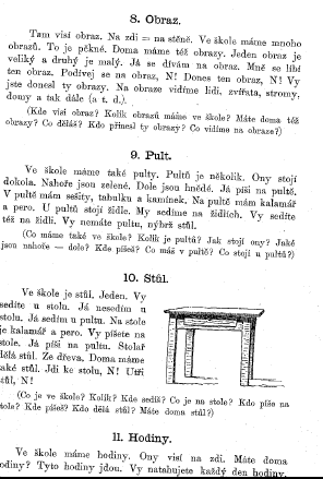 První učebnice Kolář, Mluvnice: 1899 Kolář, Mluvnice: 1904 Schell, Čítanka: 1899 Válek,