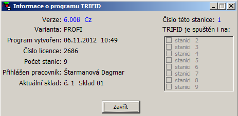TRIFID STANDARD - Instalace a nastavení 2.14 Zobrazení základních informací o programu TRIFID Okno se základními informacemi o programu TRIFID zobrazíte stisknutím kombinace kláves <Alt M>.