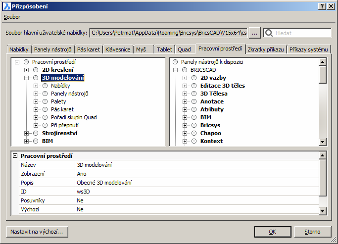 Každé pracovní prostředí má v dialogovém okně vlastní větev nastavení: BricsCAD > Přizpůsobení programu Pro pracovní prostředí lze nastavit tyto parametry: Název Zobrazení Popis ID Posuvníky Výchozí