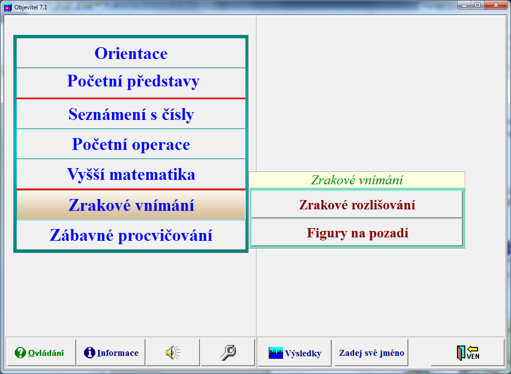 V. ZRAKOVÉ VNÍMÁNÍ Tato část se zaměřuje na cvičení zrakového vnímání - zrakové rozlišování, cvičení zrakové pozornosti, vizuomotoriky, zrakové paměti a koncentrace.