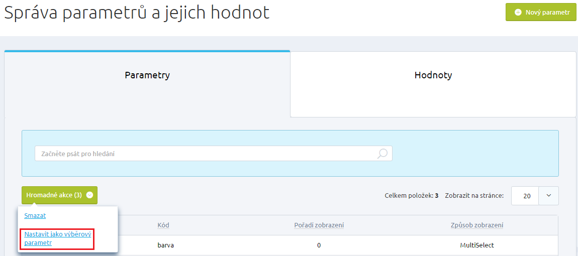 Zobrazení na detailu produktu záložka Parametry Ve výpisu parametrů můžete díky hromadným akcím nastavit výběrový parametr pro více parametrů (nezapomínejte však, že to platí pouze pro typ zobrazení