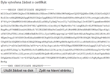 4.5. Uložení žádosti o certifikát Pokud nedošlo při generování žádosti k chybě, stránka vám zobrazí vygenerovanou žádost ve formátu PKCS10.