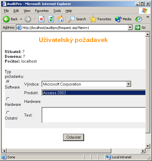 43 8.5. UŢIVATELSKÉ POŢADAVKY AuditPro nabízí jednoduchý systém správy uživatelských požadavků. Pomocí webového rozhraní (soubor AuditPro\WWW\Request.