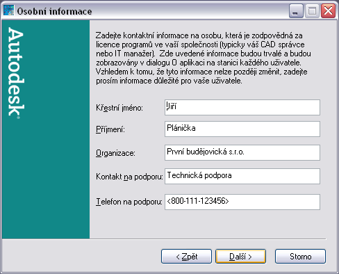 2 Stiskem tlačítka Další zobrazte dialog Osobní informace. Zadání osobních informací Dialog Osobní informace se používá k personalizaci programu pro účely společnosti.